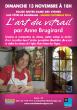 Conférence l'Art du Vitrail par Anne Brugirard Atelier Montfollet ND des Vignes Sassenage 13 novembre 2016 18h 
Auvergne Rhône Alpes Bourgogne Franche-Comté
